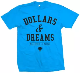 Dollars & Dreams - Turquoise T-Shirt